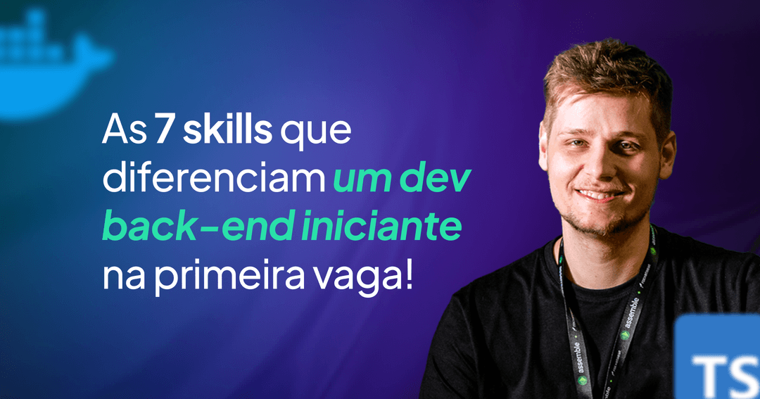 Imagem do material: As 7 skills que diferenciam um dev back-end iniciante na primeira vaga!