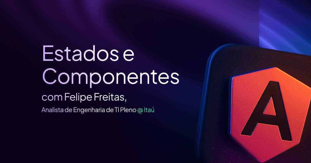 Imagem do material: Guia prático: a comunicação entre Componentes e o Estado no Angular